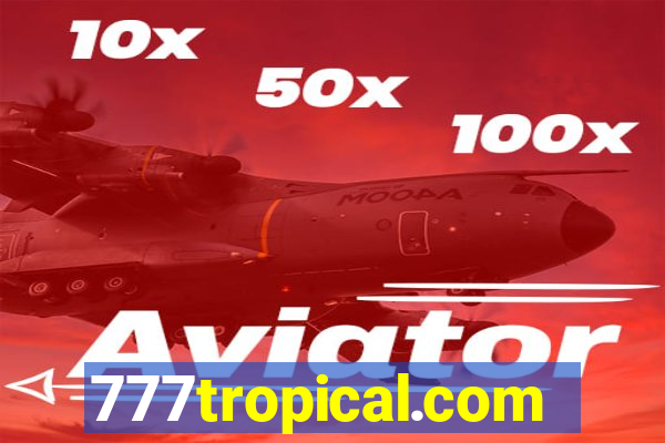 777tropical.com