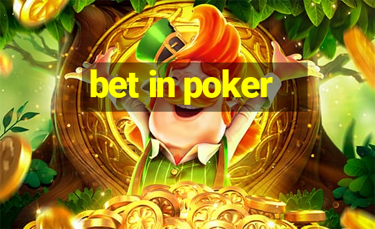 bet in poker