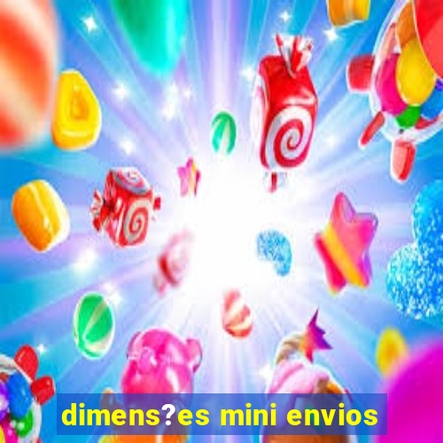 dimens?es mini envios