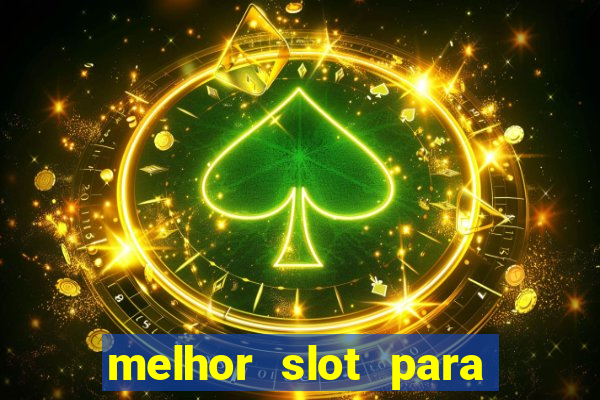 melhor slot para comprar b?nus