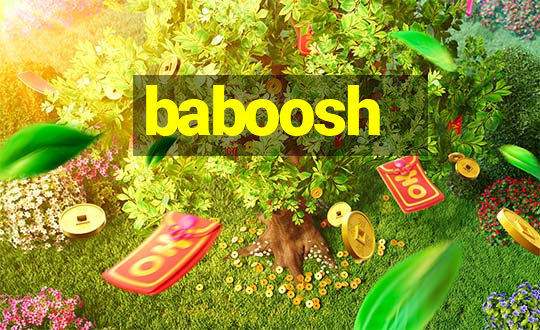 baboosh