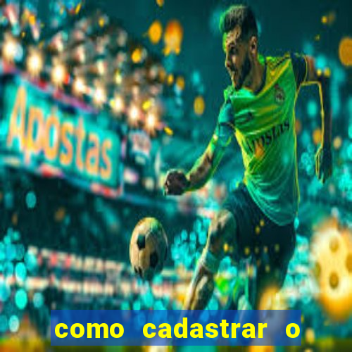 como cadastrar o jogo do tigrinho