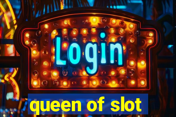 queen of slot