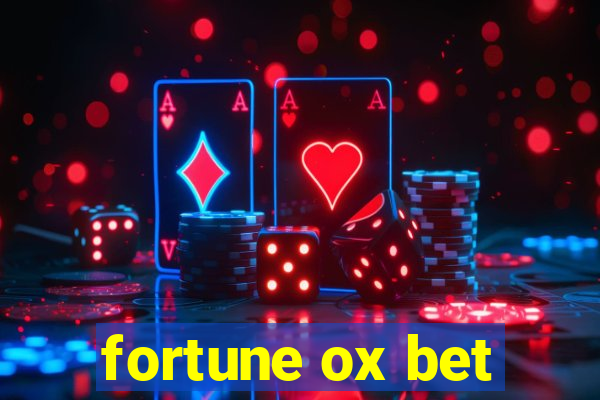 fortune ox bet