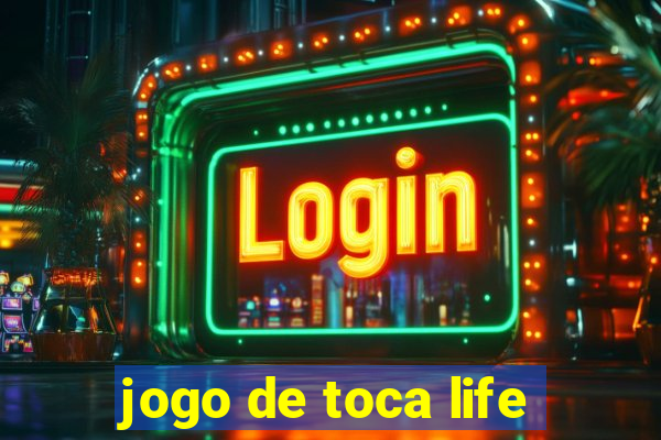 jogo de toca life