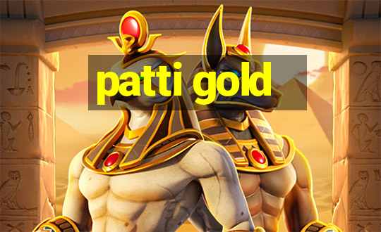 patti gold