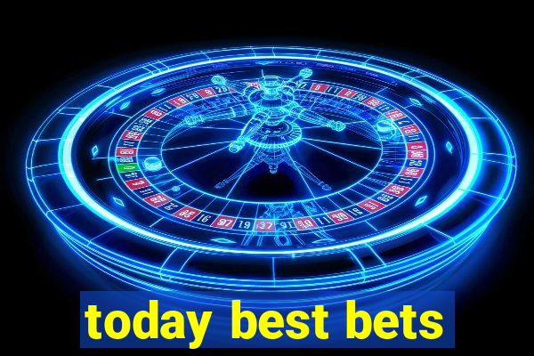 today best bets