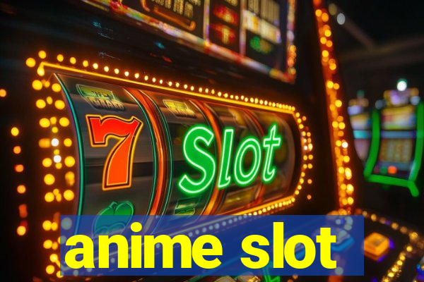 anime slot