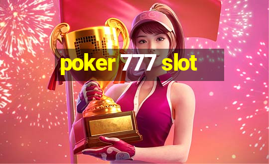 poker 777 slot