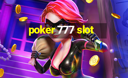 poker 777 slot