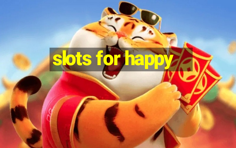 slots for happy