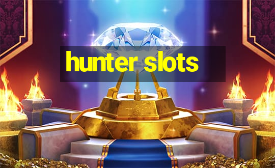 hunter slots