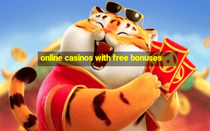 online casinos with free bonuses