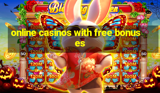 online casinos with free bonuses