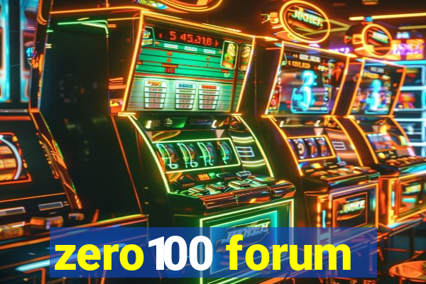 zero100 forum