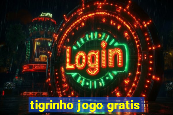 tigrinho jogo gratis