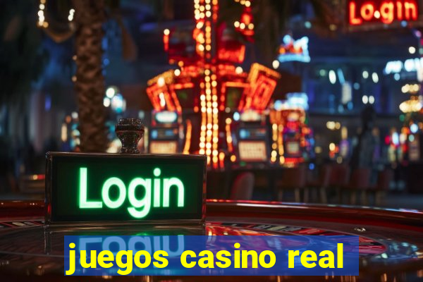 juegos casino real