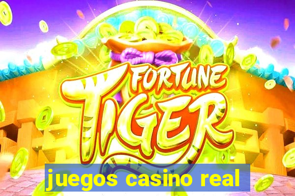 juegos casino real