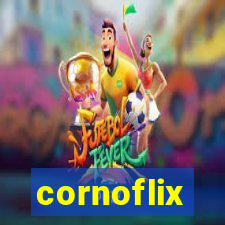 cornoflix