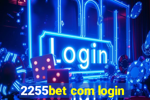 2255bet com login