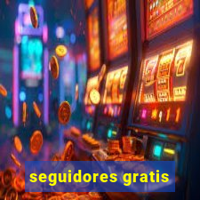 seguidores gratis