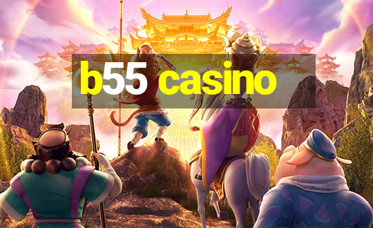 b55 casino