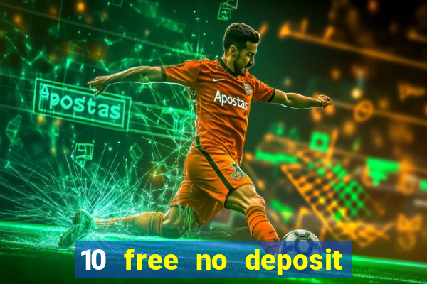 10 free no deposit casino uk 2020