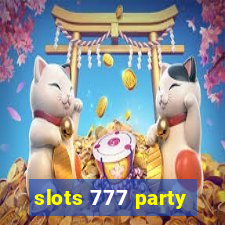 slots 777 party