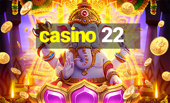 casino 22