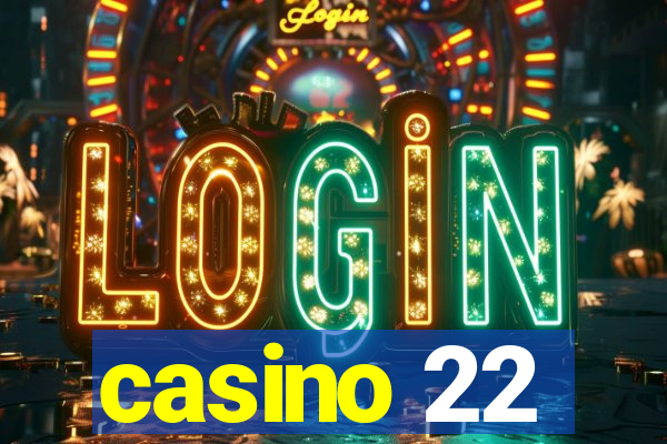 casino 22