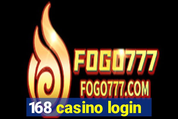 168 casino login