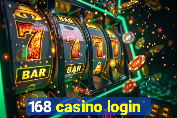 168 casino login