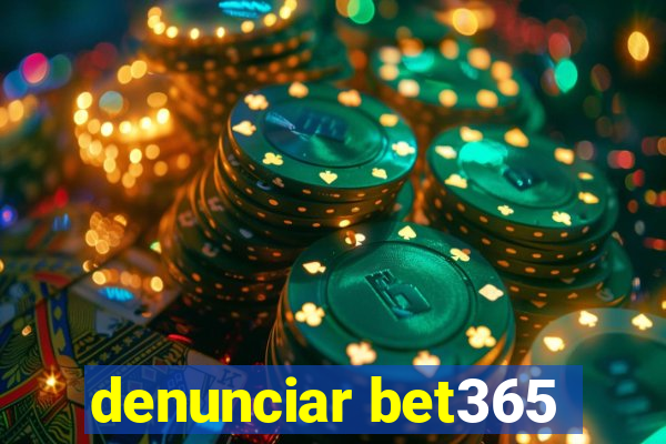 denunciar bet365