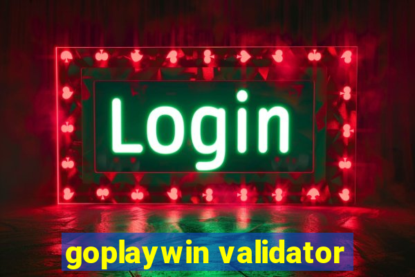 goplaywin validator