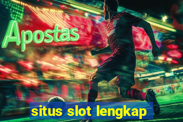 situs slot lengkap