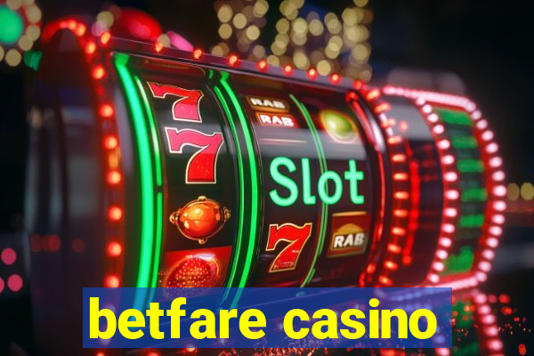 betfare casino