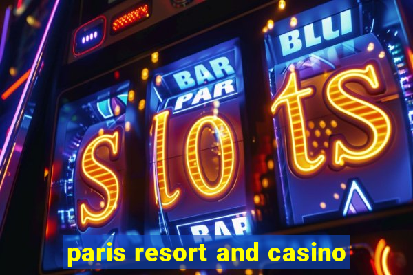 paris resort and casino