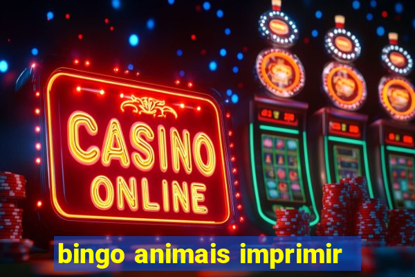 bingo animais imprimir