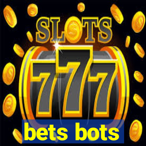 bets bots