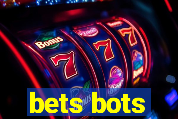 bets bots