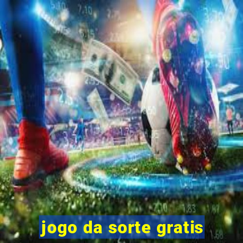 jogo da sorte gratis