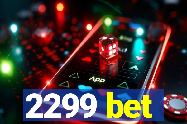 2299 bet