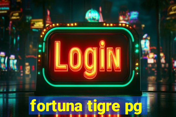 fortuna tigre pg