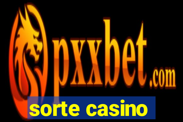 sorte casino