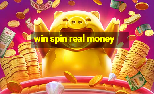 win spin real money