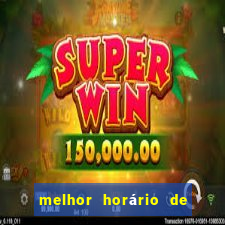 melhor horário de madrugada para jogar fortune tiger