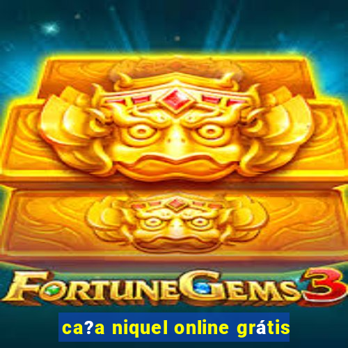 ca?a niquel online grátis