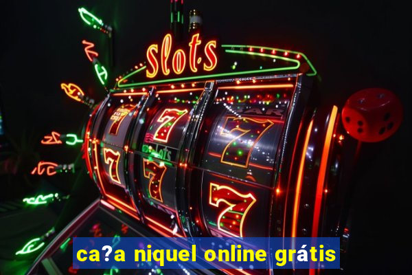 ca?a niquel online grátis