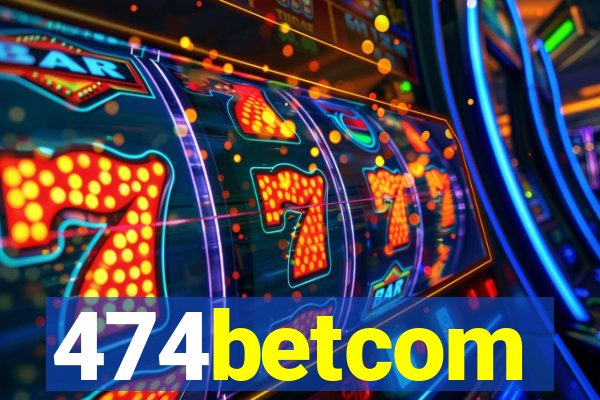 474betcom