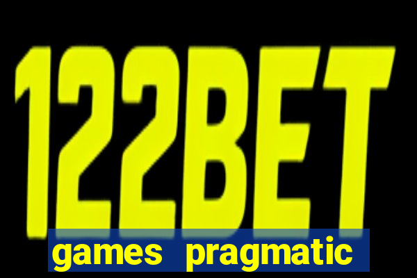 games pragmatic play slots